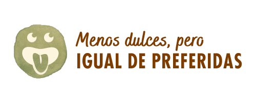 Menos dulces, pero IGUAL DE PREFERIDAS